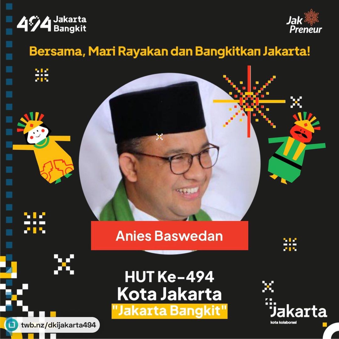 HUT ke-494 DKI Jakarta, Anies Ajak Netizen Bikin Ucapan Pakai Twibbon