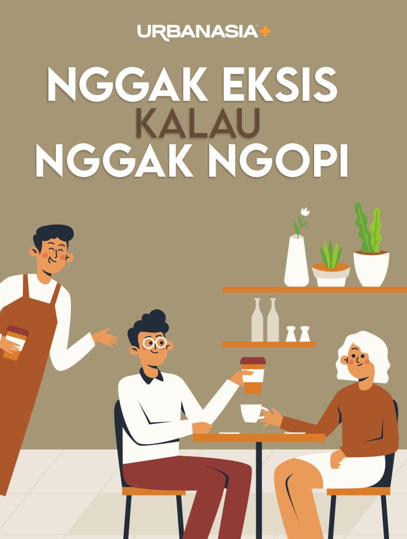 Nggak Eksis Kalau Nggak Ngopi