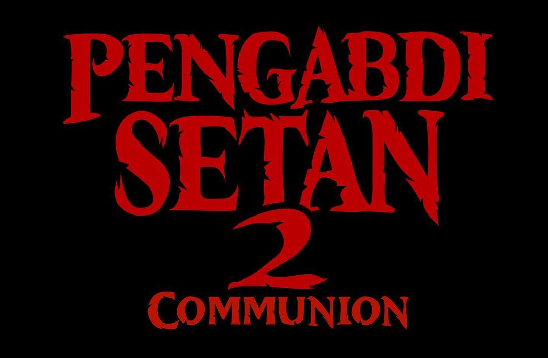 Trailer 'Pengabdi Setan 2: Communion' Rilis, Tayang 4 Agustus