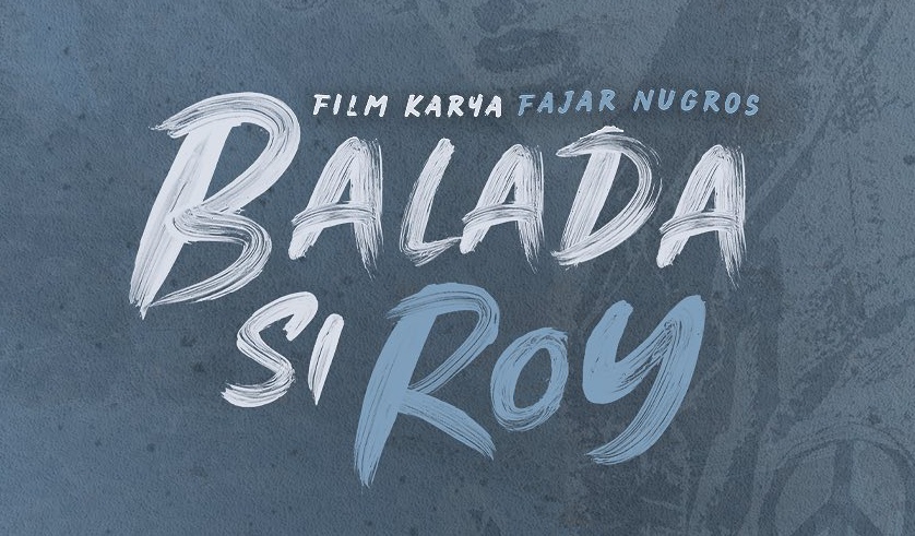 Kolaborasi Fiersa Besar x Eet Sjahranie Hadir sebagai Soundtrack Film ‘Balada Si Roy’